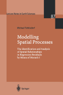 Modelling Spatial Processes: The Identification and Analysis of Spatial Relationships in Regression Residuals by Means of Moran's I