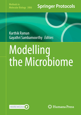 Modelling the Microbiome - Raman, Karthik (Editor), and Sambamoorthy, Gayathri (Editor)