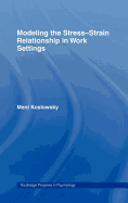 Modelling the Stress-Strain Relationship in Work Settings