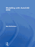Modelling with AutoCAD 2002