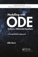 Modelling with Ordinary Differential Equations: A Comprehensive Approach