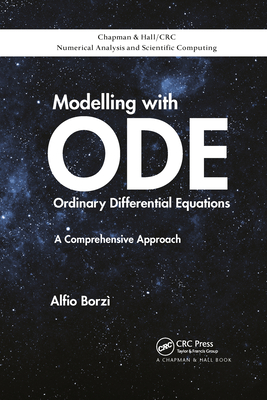 Modelling with Ordinary Differential Equations: A Comprehensive Approach - Borz�, Alfio