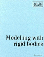 Modelling with Rigid Bodies