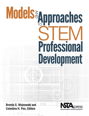 Models and Approaches to Stem Professional Development - Wojnowski, Brenda, and Pea, Celestine