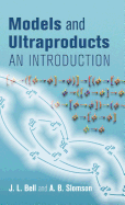 Models and Ultraproducts: An Introduction