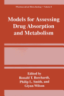 Models for assessing drug absorption and metabolism