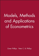 Models, Methods and Applications of Econometrics