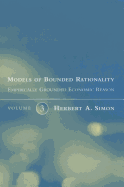Models of Bounded Rationality: Empirically Grounded Economic Reason
