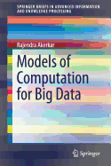 Models of Computation for Big Data