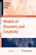 Models of Discovery and Creativity