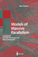 Models of Massive Parallelism: Analysis of Cellular Automata and Neural Networks