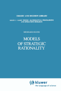 Models of Strategic Rationality