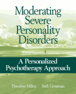 Moderating Severe Personality Disorders: A Personalized Psychotherapy Approach