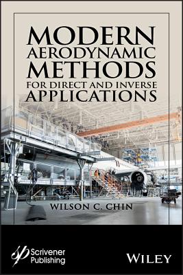Modern Aerodynamic Methods for Direct and Inverse Applications - Chin, Wilson C
