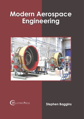 Modern Aerospace Engineering - Baggins, Stephen (Editor)