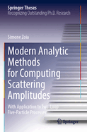 Modern Analytic Methods for Computing Scattering Amplitudes: With Application to Two-loop Five-particle Processes