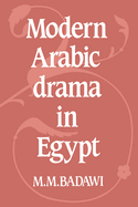 Modern Arabic Drama in Egypt