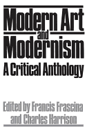 Modern Art and Modernism: A Critical Anthology