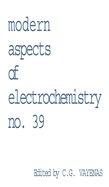 Modern Aspects of Electrochemistry 39