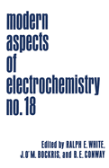 Modern Aspects of Electrochemistry: Volume 18