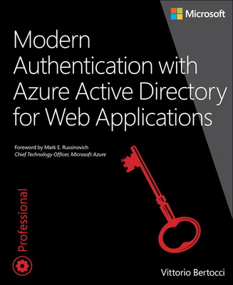 Modern Authentication with Azure Active Directory for Web Applications - Bertocci, Vittorio