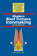 Modern Blast Furnace Ironmaking: An Introduction (Fourth Edition, 2020)