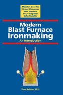 Modern Blast Furnace Ironmaking: An Introduction (Third Edition, 2015)
