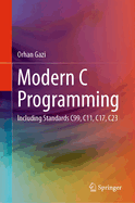 Modern C Programming: Including Standards C99, C11, C17, C23