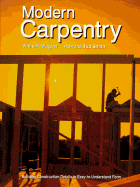 Modern Carpentry: Building Construction Details in Easy-To-Understand Form