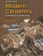 Modern Carpentry: Essential Skills for the Building Trades
