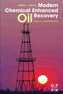 Modern Chemical Enhanced Oil Recovery: Theory and Practice