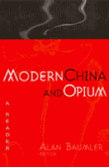 Modern China and Opium: A Reader