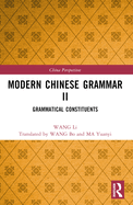 Modern Chinese Grammar II: Grammatical Constituents