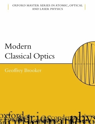 Modern Classical Optics - Brooker, Geoffrey