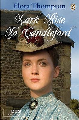 Modern Classics Lark Rise to Candleford - Thompson, Flora