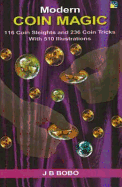 Modern Coin Magic: 116 Coin Sleights & 236 Coin Tricks with 510 Illustrations