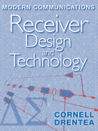 Modern Communications Receiver Design a