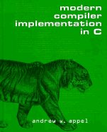 Modern Compiler Implementation in C