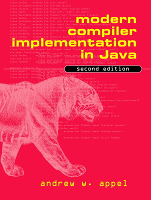 Modern Compiler Implementation in Java - Appel, Andrew W, and Palsberg, Jens