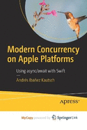 Modern Concurrency on Apple Platforms: Using Async/Await with Swift