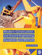 Modern Construction and Ground Enigneering Equipment and Methods