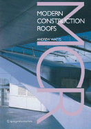 Modern Construction: Roofs