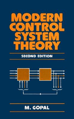 Modern Control System Theory - Gopal, M, Dr.