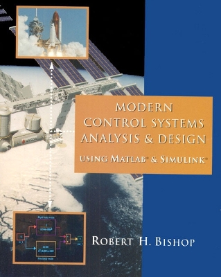 Modern Control Systems Analysis and Design Using MATLAB and Simulink - Bishop, Robert H