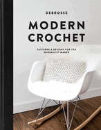 Modern Crochet: Patterns and Designs for the Minimalist Maker