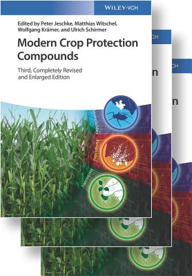 Modern Crop Protection Compounds - Jeschke, Peter, and Witschel, Matthias, and Kr�mer, Wolfgang