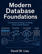 Modern Database Foundations: From Relational Design to NoSQL, Cloud, and AI Systems
