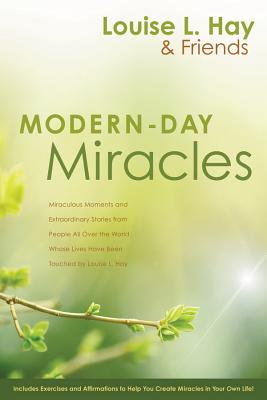 Modern-Day Miracles - Hay, Louise