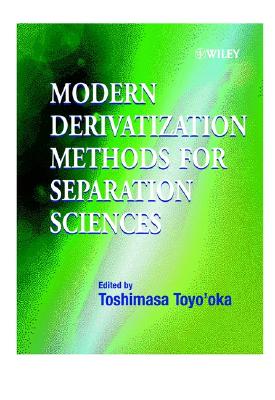 Modern Derivatization Methods for Separation Science - Toyo'oka, Toshimasa