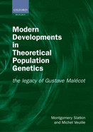 Modern Developments in Theoretical Population Genetics: The Legacy of Gustave Malecot
